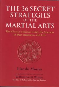 The 36 Secret Strategies of the Martial Arts