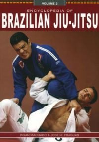 Encyclopedia of Brazilian Jiu Jitsu Volume 2